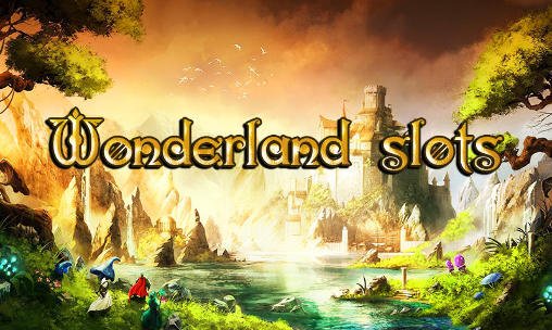 download Wonderland slots apk